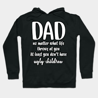 Dad no matter Hoodie